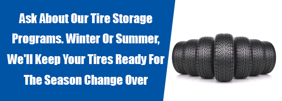 Ask About Our Tire Storage Programs.